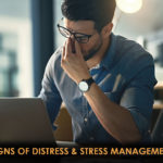 Signs Of Distress & Stress Management