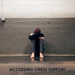 Accessing Stress Support