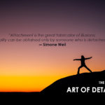 How To Practice The Art Of Detachment