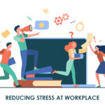 How Managers Or Team Members Can Help Their Employees Reduce Stress At Work