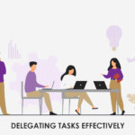 How To Delegate Tasks To Others?