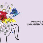 Dealing With Unwanted Thoughts